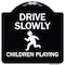 Signmission Designer Series-Drive Slowly Children Playing Black & White, 18" x 18", BW-1818-9851 A-DES-BW-1818-9851 - alternate 1
